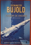 Cioburi de onoare - Lois McMaster Bujold (2013)