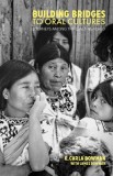 Building Bridges to Oral Cultures: Journeys Among the Least-Reached