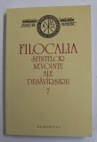 FILOCALIA SFINTELOR NEVOINTE ALE DESAVARSIRII VOL VII,