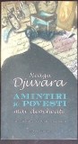 Amintiri si Povestiri mai Deocheate - Neagu Djvara - Memorii Jurnal - Editura Humanitas - 2009 - Necartonata - 104 Pagini - Romana