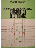 Mugur Savescu - Metode in analiza circuitelor electronice (Editia: 1985)