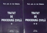 Tratat de procedura civila (2 volume) - Ion Deleanu