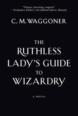 The Ruthless Lady&amp;#039;s Guide to Wizardry foto