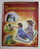 DESCHIDETI INIMA SI MINTEA - POVESTI TERAPEUTICE PENTRU COPII , de MARIANA KONKOLY , ANII '90