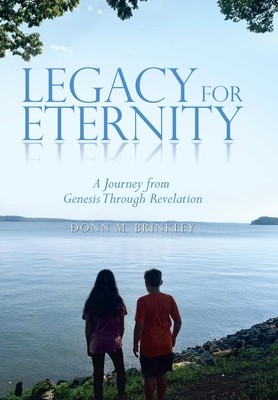Legacy for Eternity: A Journey from Genesis Through Revelation foto