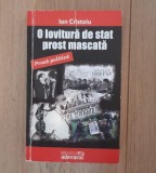 O lovitura de stat prost mascata - Proza politica - Ion Cristoiu
