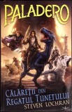 PALADERO. CALARETII DIN REGATUL TUNETULUI-STEVEN LOCHRAN-360177