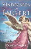 Cumpara ieftin Vindecarea cu ingeri. Cum pot ingerii sa va ajute in fiecare domeniu al vietii - Doreen Virtue