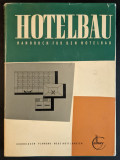 Arhitectura 1962 CONSTRUCTIA HOTELURILOR 336 pag ilustrata CONSTRUCTIE HOTEL