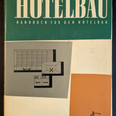 arhitectura 1962 CONSTRUCTIA HOTELURILOR 336 pag ilustrata CONSTRUCTIE HOTEL