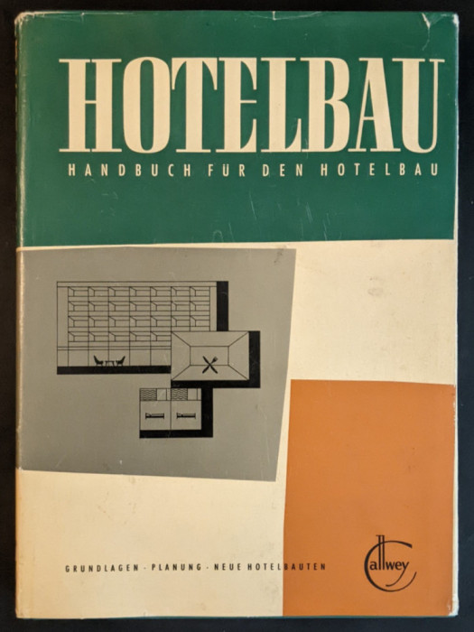 arhitectura 1962 CONSTRUCTIA HOTELURILOR 336 pag ilustrata CONSTRUCTIE HOTEL