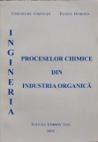 Ingineria Proceselor Chimice Din Industria Organica - Gheorghe Cristian ,555094