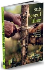 Sub cerul liber - Markus Markus Torgeby, Frida Torgeby