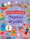 Activitati de Craciun. Magazinul de jucarii - Litera