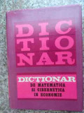 Dictionar De Matematica Si Cibernetica In Economie - Colectiv ,533200