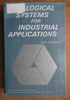 Jerzy Jaczewski - Logical systems for industrial applications foto