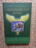 Minunile vindecatoare ale Arhanghelul Rafael - Doreen Virtue
