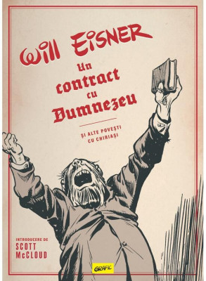 Un Contract Cu Dumnezeu Si Alte Povesti Cu Chiriasi, Will Eisner - Editura Art foto