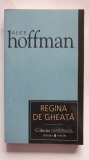 Regina de gheata, de Alice Hoffman, colectiile Cotidianul 2007, 186 pagini