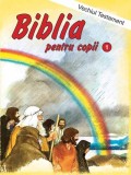 Biblia pentru copii Vol.1 (resigilat) - Editura Altele