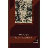Magyarok, rom&aacute;nok - A nemzetis&eacute;gi &uuml;gy kritik&aacute;ja - A nemzetis&eacute;gi &uuml;gy kritik&aacute;ja - Moldov&aacute;n Gergely