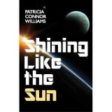 Shining Like The Sun