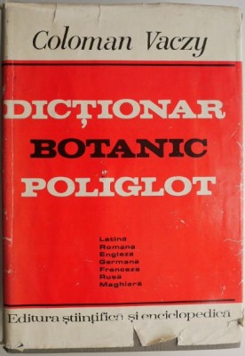 Dictionar botanic poliglot &amp;ndash; Coloman Vaczy foto