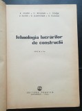 Tehnologia lucrărilor de construcții - R. Negru, N. Bogdan, F. Tomșa, D. Eliade
