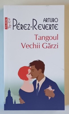 TANGOUL VECHII GARZI de ARTURO PEREZ - REVERTE , 2024 foto