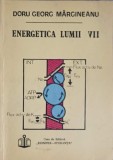 Energetica Lumii Vii - Doru Georg Margineanu, Ed. Speranta 1992, Fizica, Romana, 158 pagini