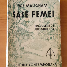 W. Somerset Maugham - Șase femei (1941) traducere Jul. Giurgea