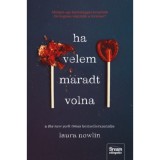Ha velem maradt volna - Dedik&aacute;lt - Laura Nowlin