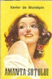 Amanta si sotul - Xavier de Montepin