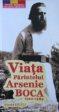 Viata Parintelui Arsenie Boca (1910-1989)