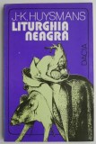 Liturghia neagra - J.-K. Huysmans