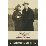 Scrisori catre Vera (editia 2019), Vladimir Nabokov