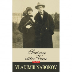 Scrisori catre Vera (editia 2019), Vladimir Nabokov