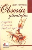 OBSESIA GANDULUI. CUGETARI, AFORISME, PROFILURI SPIRITUALE-MARIN VOICULESCU-273126