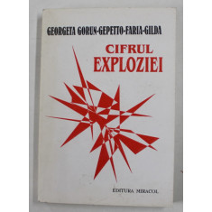 CIFRUL EXPLOZIEI de GEORGETA GORUN - GEPETTO - FARIA - GILDA , poeme , 1999