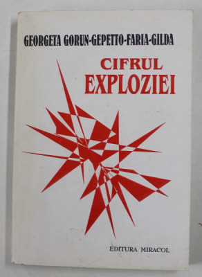CIFRUL EXPLOZIEI de GEORGETA GORUN - GEPETTO - FARIA - GILDA , poeme , 1999 foto