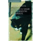 Pot merge si singur si alte povestiri de dragoste/Adolf Muschg