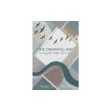 The Dreaming Way: Courting the Wisdom of Dreams