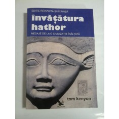 Invatatura hathor * MESAJE DE LA O CIVILIZATIE INALTA - Tom KENYON