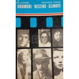 D. I. Suchianu - Drumuri. Destine. Climate (Editia: 1977)