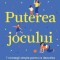 Puterea jocului PlayLearn Toys
