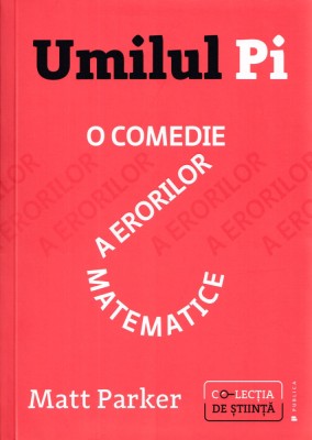 Umilul Pi - Matt Parker foto