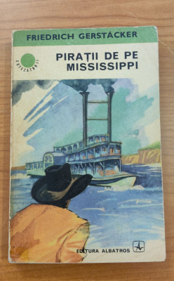 Piratii de pe Mississippi - Friedrich Gerstacker foto