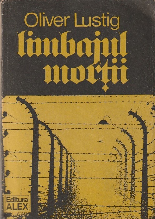 OLIVER LUSTIG - LIMBAJUL MORTII
