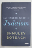 THE MODERN GUIDE TO JUDAISM by SHMULEY BOTEACH , 2012