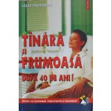 TANARA SI FRUMOASA DUPA 40 DE ANI-LOUIS FAUROBERT-232081